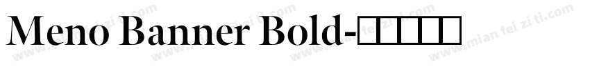 Meno Banner Bold字体转换